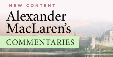 Image 22: New Commentaries from Alexander MacLaren
