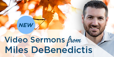 Image 52: New Video Sermons from Pastor Miles DeBenedictis