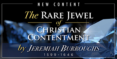Image 38: Puritan Classic <i>The Rare Jewel of Christian Contentment</i>—Now in Digital Format