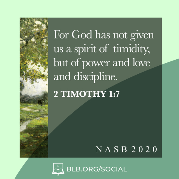 2 Timothy 1:7 (NASB2020) - Scripture Image